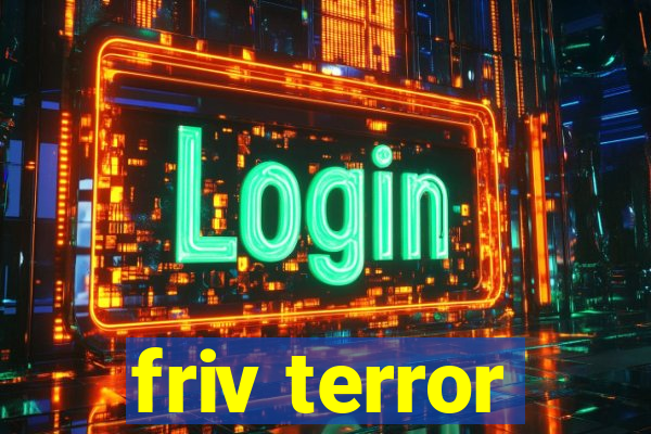 friv terror